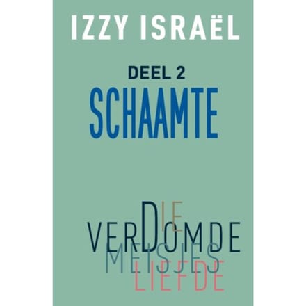 Die Verdomde Meisjesliefde - Schaamte - Izzy Israel