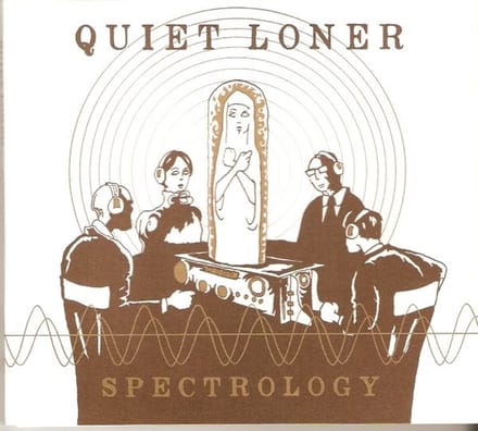 Quiet Loner - Spectrology (CD)