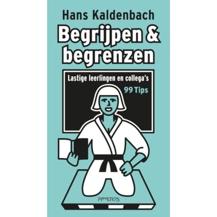 Begrijpen En Begrenzen - Hans Kaldenbach