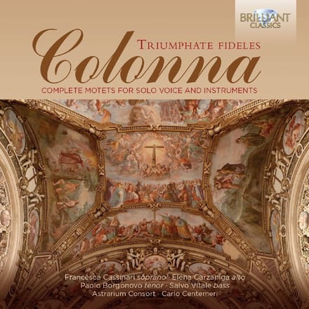 Colonna: Triumphate Fideles Complete Motets For So (CD)