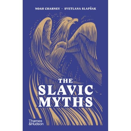 The Slavic Myths - Noah Charney