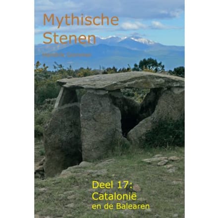 Catalonië En De Balearen - Mythische Stenen - Hendrik Gommer