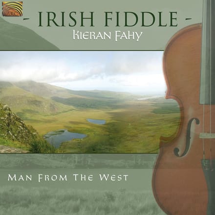 Kieran Fahy - Irish Fiddle - Man From The West (CD)