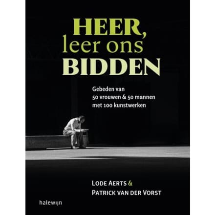 Heer, Leer Ons Bidden