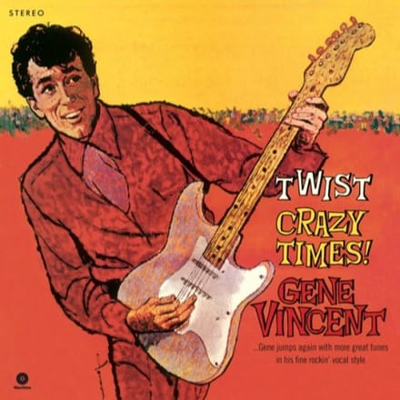 Twist Crazy Times - Gene Vincent