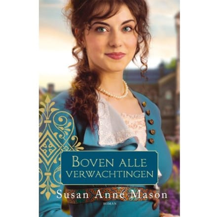 Boven Alle Verwachtingen - De Oversteek - Susan Anne Mason