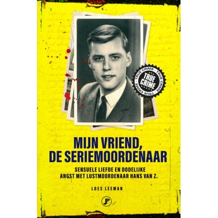 Mijn Vriend De Seriemoordenaar - Loes Leeman