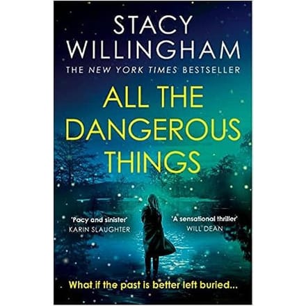 All The Dangerous Things - Willingham, Stacy