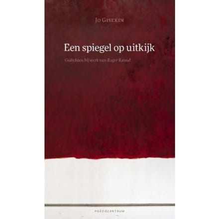 Een Spiegel Op Uitkijk - Jo Gisekin