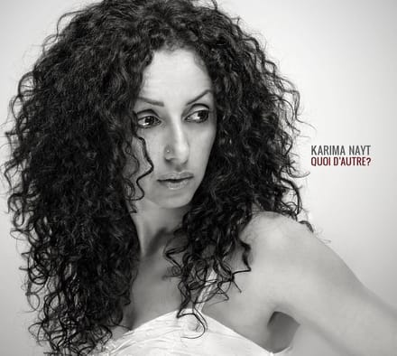 Karima Nayt - Quoi D Autre? (CD)