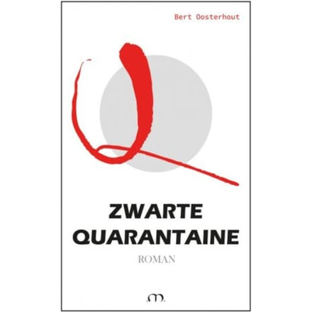 Zwarte Quarantaine - Bert Oosterhout