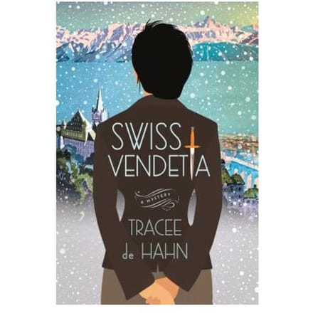 Swiss Vendetta - Tracee De Hahn