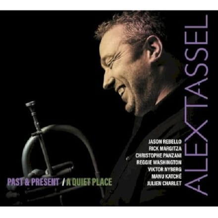 Alex Tassel - Past & Present - A Quiet Place (2 CD)