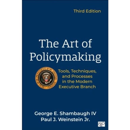 The Art Of Policymaking - Shambaugh, George