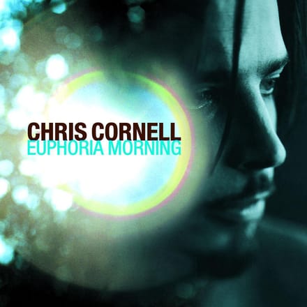 Euphoria Morning - Chris Cornell