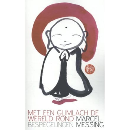 Met Een Glimlach De Wereld Rond - Marcel Messing