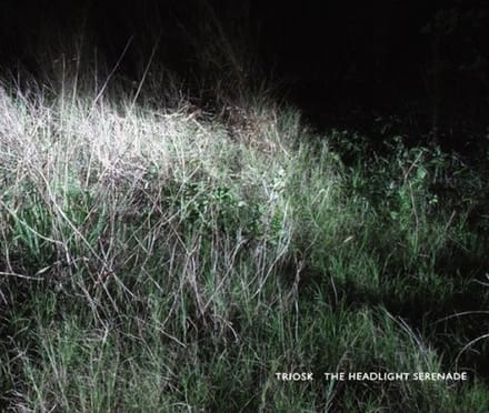 Triosk - Headlight Serenade (2 CD) (Limited Edition)