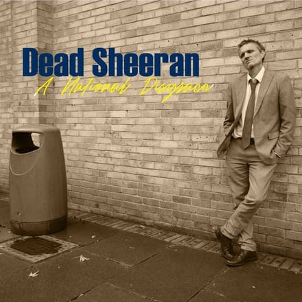 Dead Sheeran - A National Disgrace (LP)