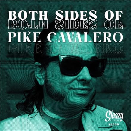Pike Cavalero - Both Sides Of (7" Single)