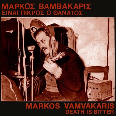 Markos Vamvakaris - Death Is Bitter (LP)