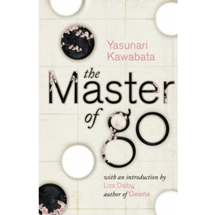 The Master Of Go - Yasunari Kawabata
