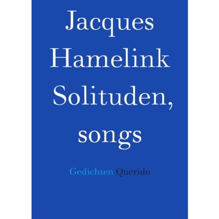 Solituden, Songs - Jacques Hamelink