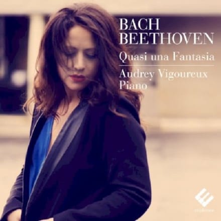 Audrey Vigoureux - Bach| Beethoven: Quasi Una Fantasia (CD)