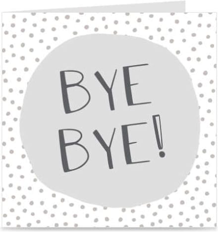 BYE BYE | kaart / wenskaart met envelop | voor afscheid collega / teamlid / clublid