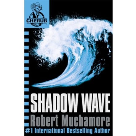 Cherub: Shadow Wave - Cherub - Robert Muchamore