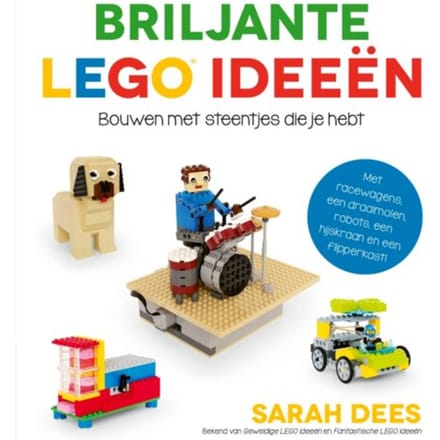 Briljante Lego Ideeën - Lego Ideeën - Sarah Dees