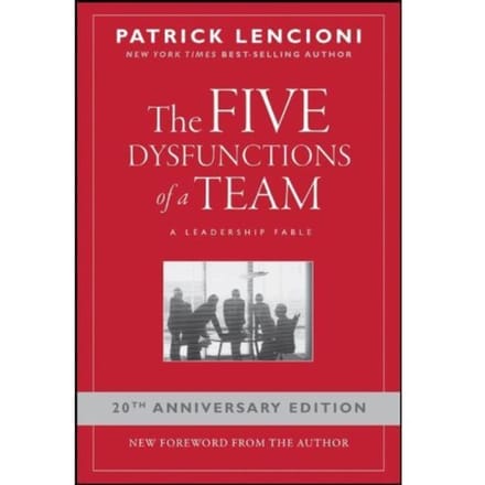 Five Dysfunctions Of A Team - Patrick M. (Emeryville Lencioni