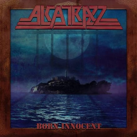 Born Innocent - Alcatrazz