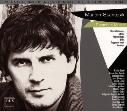 Marcin Stanczyk: Chamber Music