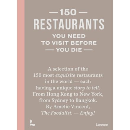 150 Restaurants You Need To Visit Before You Die - 150 - Amélie Vincent
