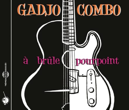 Gadjo Combo - À Brûle Pourpoint (CD)