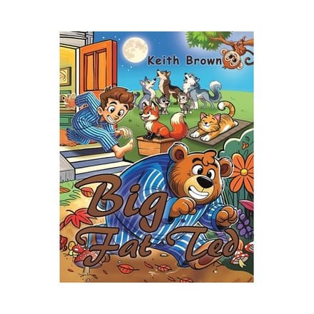 Big Fat Ted - Keith Brown