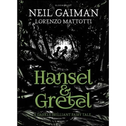 Hansel And Gretel - Neil Gaiman