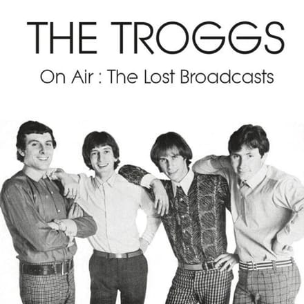 The Troggs - On Air: The Lost Broadcasts (CD)