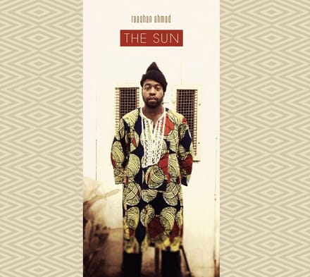 Raashan Ahmad - The Sun (LP)