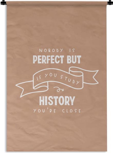 Wandkleed - Wanddoek - Studeren - Quotes - Geschiedenis - 60x90 cm - Wandtapijt