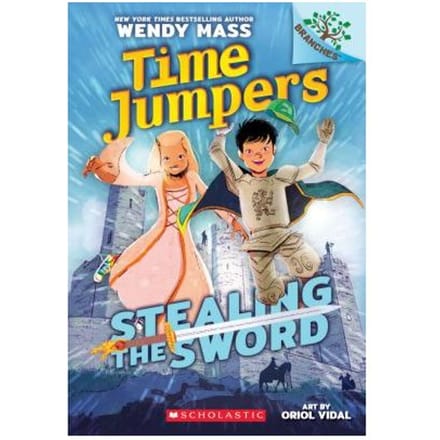Stealing The Sword: A Branches Book (Time Jumpers #1) - Wendy Mass