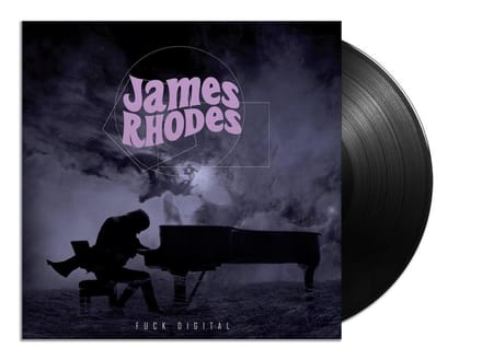 Fuck Digital - James Rhodes