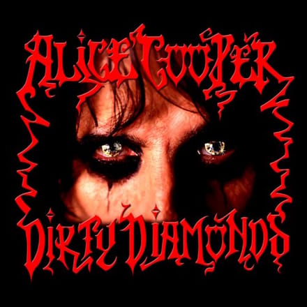 Dirty Diamonds - Alice Cooper