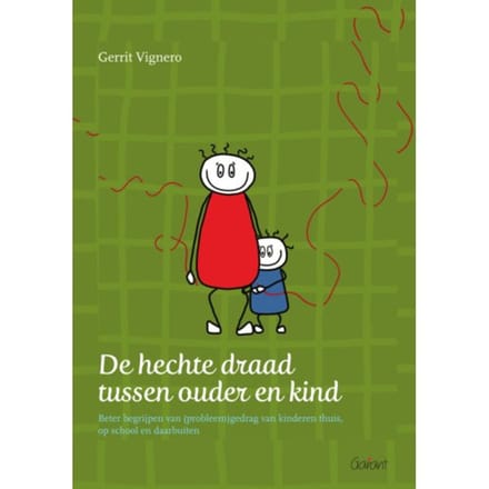 De Hechte Draad Tussen Ouder En Kind - Gerrit Vignero