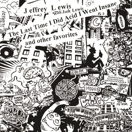 Jeffrey Lewis - The Last Time I Did Acid I Went Insane (LP)