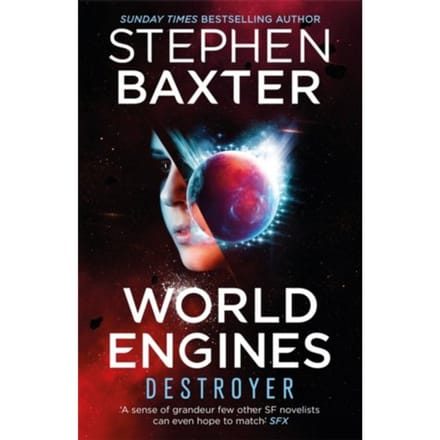 World Engines: Destroyer - Stephen Baxter
