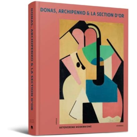 Donas, Archipenko & La Section D’or - Peter Pauwel