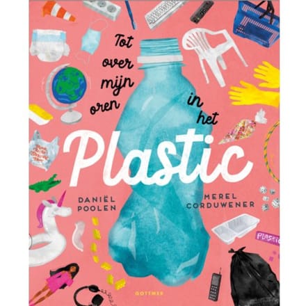 Tot Over Mijn Oren In Het Plastic - Daniël Poolen
