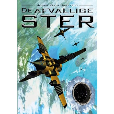 De Afvallige Ster - Johan Klein Haneveld