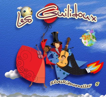 Les Guilidoux - Reves Ritournelles 5 (CD)